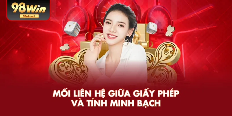 Mối Liên Hệ Giữa Giấy Phép Và Tính Minh Bạch